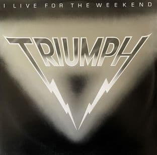 Triumph - I Live For The Weekend (12") (VG/VG)