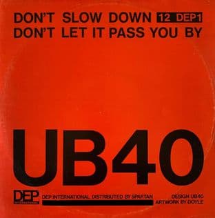 UB40 - Don't Slow Down/Don't Let It Pass You By (12") (G++/G++)