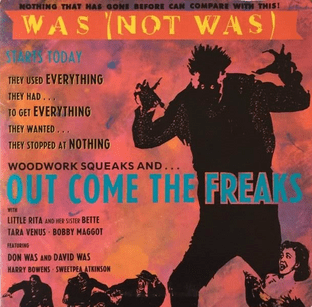 Was (Not Was) - Out Come The Freaks (7") (VG-/VG+)