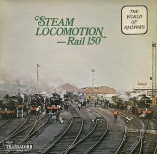 World Of Railways (The) - Steam Locomotion: Rail 150 (LP) (VG-EX/VG-)