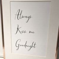 Always kiss me goodnight (A4 monochrome)