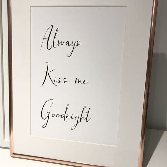 Always kiss me goodnight (A4 monochrome)