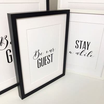 Be our guest & Stay a while SET OF 2 (A3 & A4 mono prints)