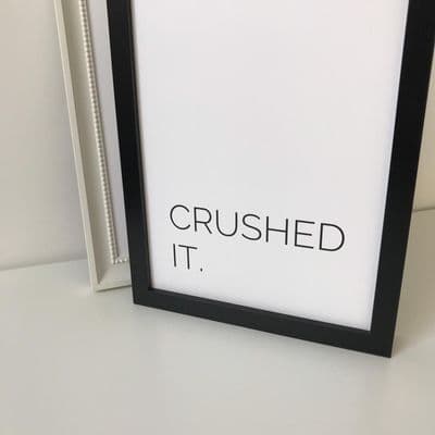 Crushed it (A4 monochrome)