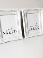 Get naked & And relax SET OF 2 (A3, A4 & A5 monochrome prints)