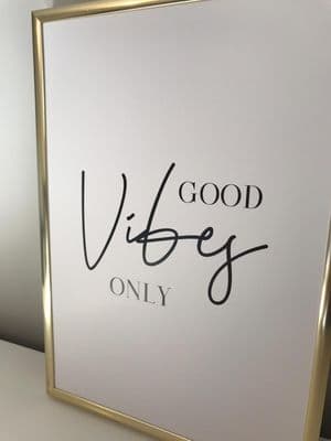 Good vibes only (A4 monochrome)