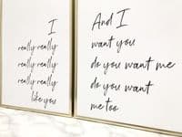 I really really... like you & And I want you... SET OF 2 (A3 monochrome prints)