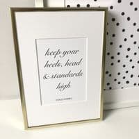 Keep your heels, head & standards high - COCO Chanel  (A5 monochrome)