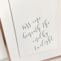 Kiss me beneath the milky twilight (A4 & A3 prints)