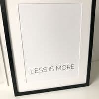 Less is more (A3 monochrome)