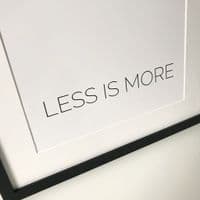 Less is more (A3 monochrome)