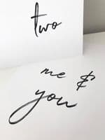 Me & you and Just us two SET OF 2 (A3 & A4 mono prints)