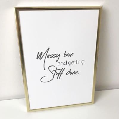 Messy bun and getting stuff done (A4 black & grey)