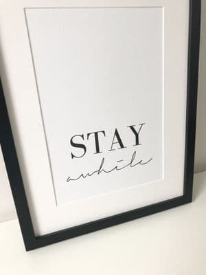 Stay awhile (A4)