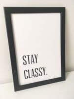 Stay classy (A4 monochrome)