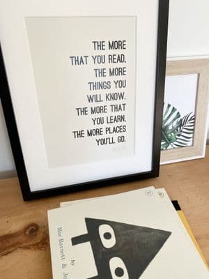 The more that you read Dr.Seuss (A4 & NEW 30x40cm monochrome)