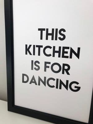 This kitchen is for dancing (A4 monochrome)