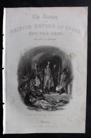 E. Nolan India C1880 David Baird Discovering the Body of Tippoo Saib. Title