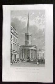 Shepherd C1830 Antique London Print. All Souls Church, Langham Place