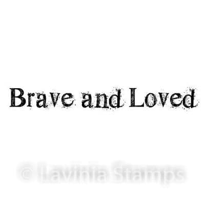 Brave & Loved - Lavinia Stamps (LAV522)