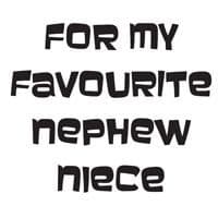 My favourite Nephew Niece Woodware Clear 'Just Words' Stamp (JWS041)