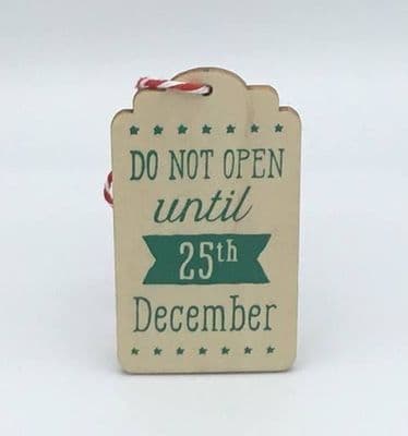 Wooden Gift Tag - do not open until 25th December