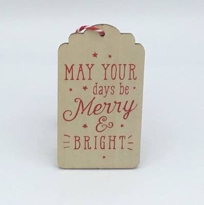 Wooden Gift Tag - may your days be merry & bright