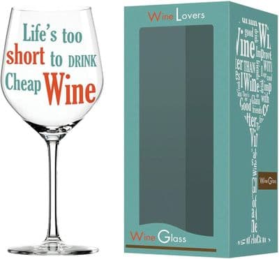 Wine Lover Glass 'Life's To Short To Drink Cheap Wine'