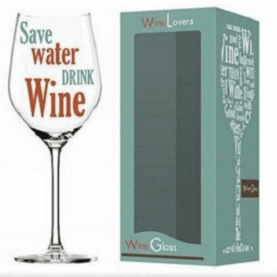Wine Lover Glass 'Save Water Drink Wine'