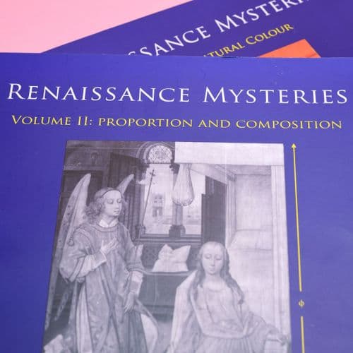 Renaissance Mysteries, Volume II : Proportion and Composition, by Michael Price