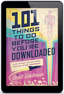 101 Things To Do Before You're Downloaded [eBook] Scott Edelman