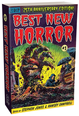 25th Anniversary Edition BEST NEW HORROR #1 [Trade Paperback] Ed by Stephen Jones & Ramsey Campbell