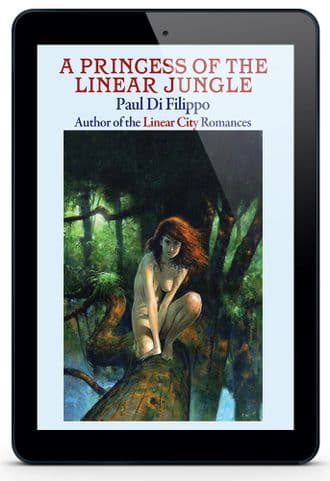 A Princess of the Linear Jungle [eBook] by Paul Di Filippo