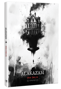 Alakazam [hardcover] by Mia Dalia
