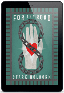For The Road [eBook] Stark Holborn