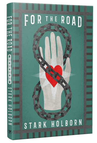 For The Road [hardcover] by Stark Holborn