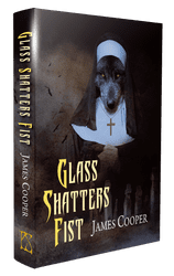 Glass Shatters Fist [Signed Hardcover] James Cooper
