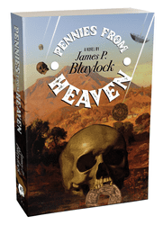 Pennies From Heaven [Trade Paperback] James P. Blaylock