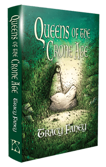 Queens of the Crone Age [Signed Hardcover] by Tracy Fahey