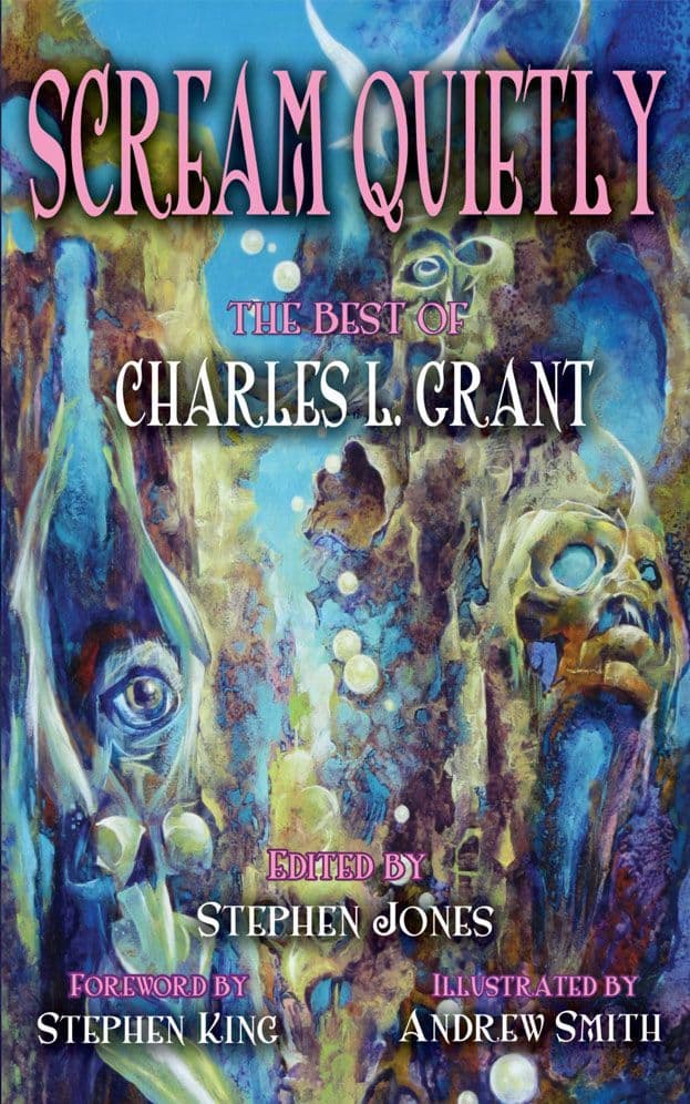 Scream Quietly - The Best of Charles L Grant trade paperback by