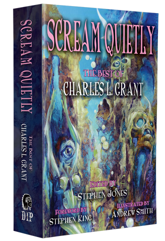 Scream Quietly - The Best of Charles L. Grant [trade paperback] by Charles L. Grant (Ed by Stephen J