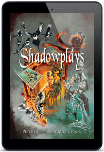Shadowplays [eBook] ed by Peter Coleborn & Mike Chinn