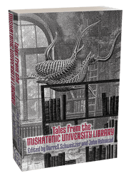 Tales from the Miskatonic University Library [Trade Paperback] ed Darrell Schweitzer & John Ashmead