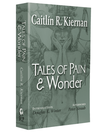 Tales of Pain and Wonder [Trade Paperback] by Caitlín R. Kiernan