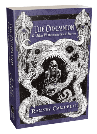 The Companion & Other Phantasmagorical Stories [trade paperback] by Ramsey Campbell