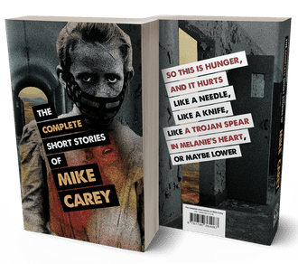 The Complete Short Stories of Mike Carey [trade paperback] by Mike Carey