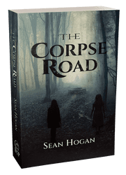 The Corpse Road [trade paperback] Sean Hogan