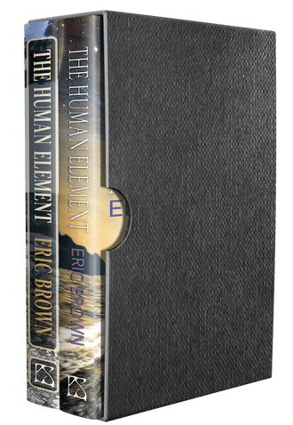 The Human Element [Slipcase 2 Voume Set] by Eric Brown