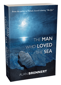 The Man Who Loved the Sea [trade paperback] by Alan Brennert