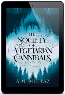 The Society of Vegetarian Cannibals [eBook] A.M. Muffaz